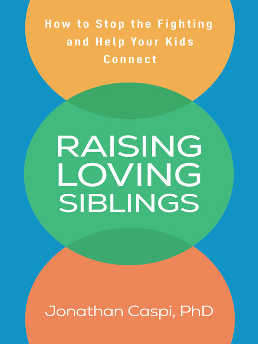 Title details for Raising Loving Siblings by Jonathan Caspi - Wait list